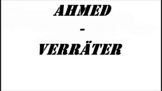 Ahmed  - Verräter
