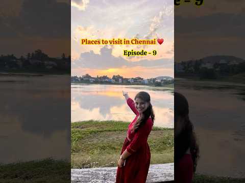 📍Chitlapakkam Lake park.Places to visit in Chennai. Ep:9 #chennaibestthings #ytshorts #chennai