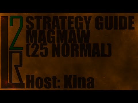 LearntoRaid's Magmaw Strategy Guide (Normal)