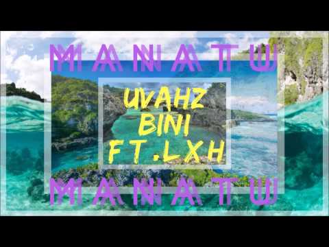 Uvahz & Bini - Manatu (ft. DJ YEAA) (Original) (2017)