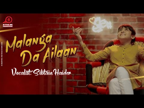 Sibtain Haider | Malanga Da Ailaan | Official Video