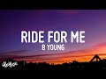 B Young - Ride For Me (Lyrics)