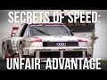 Secrets Of Speed: Unfair Advantage