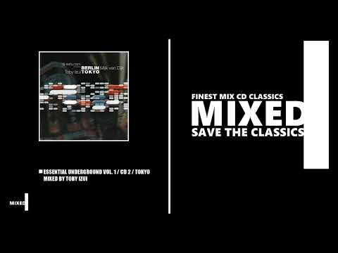 Essential Underground Vol. 1 / CD 2 / TOKYO / Mixed by Toby Izui (MIX CD 2001)