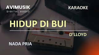 Download lagu Hidup Di Bui - D'lloyd | Karaoke Nada PRIA | Avimusik mp3