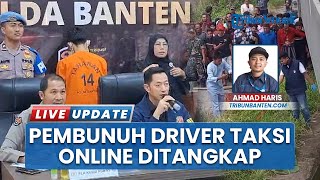 Penumpang Bunuh Sopir Taksi Online di Serang Banten, Cekik Pakai Kawat lalu Bawa Kabur Mobilnya