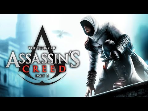 The Story of Assassin's Creed 1 - Part 2