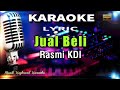 Jual Beli - Rasmi KDI Karaoke Tanpa Vokal