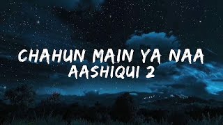 Download lagu Arijit Singh, Palak Muchhal - Chahun Main Ya Naa (Lyrics) | Tu hi yeh mujhko bata de mp3 Download lagu Arijit Singh, Palak Muchhal - Chahun Main Ya Naa (Lyrics) | Tu hi yeh mujhko bata de mp3