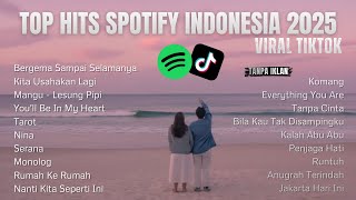 Download lagu Top Hits Spotify Indonesia 2025 🎵 | Lagu Viral Tiktok🎧 | Lagu Trending Terbaru I Lagu Teman kerja mp3