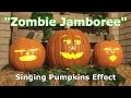 Zombie Jamboree Singing Pumpkins Animation Effect