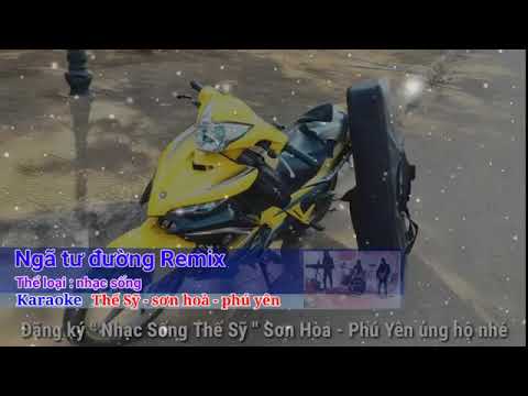 Ngã tư Đường remix karaoke