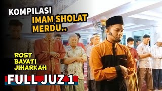 Download lagu ROST until Jiharkah JUZ 1 FUL compilation IMAM SHOLAT Ust Shidqi Abu Usamah mp3