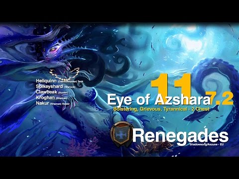 Eye of Azshara 11+ (7.2, Bolstering, Grievous, Tyrannical - 2 Chest)