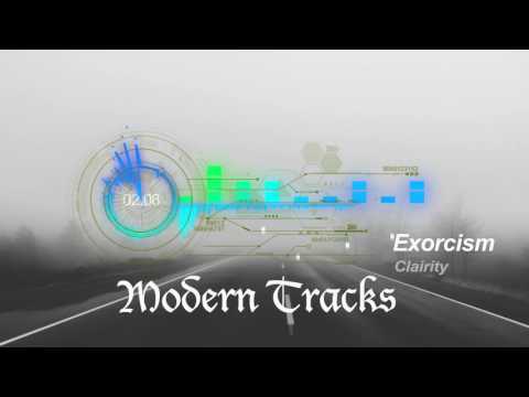 Modern Tracks -- Clairity Exorcism