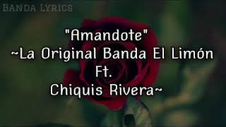 La Original Banda El Limón Ft. Chiquis Rivera- Amandote (2018) Letra