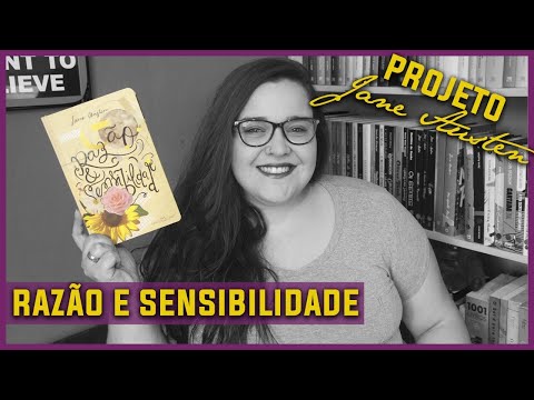 Razão e Sensibilidade [Jane Austen] Resenha #010 SEM SPOILERS | Li num Livro