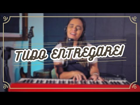 TUDO ENTREGAREI (Cantor Cristão - 295)