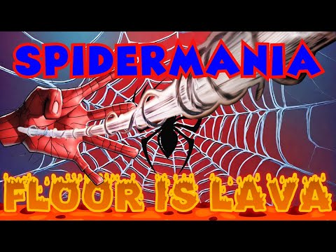 SPIDERMANIA FLOOR IS LAVA EXERCISE BRAIN BREAK FOR KIDS | KIDS VIDEOS FOR KIDS | FREEZE DANCE JUST