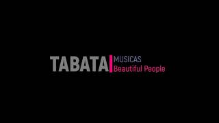 Músicas Tabata - Beautiful People - Tabata Remix - Tabata Songs