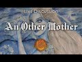 An Other Mother Live QnA An Other Mother Live QnA