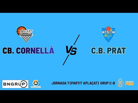 PARTIDO 3ª FEB CB. CORNELLÀ VS CB. PRAT