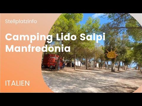 Camping Lido Salpi 🇮🇹 Wohnmobil Stellplatz nähe Gargano |  Manfredonia | Italien