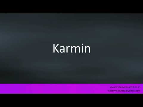 How to pronounce "Karmin".
