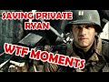 Saving Private Ryan - 10 Great WTF moments