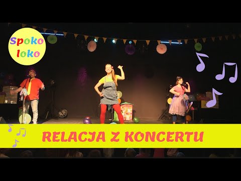 Piosenki dla dzieci. Spoko Loko - Nasze podwórko. Relacja z koncertu 🤪