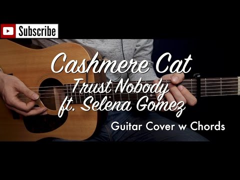 Trust Nobody - Cashmere Cat