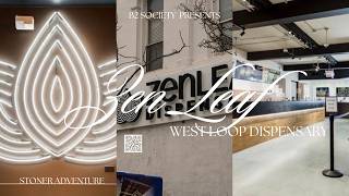 Zen Leaf Dispensary Review | Chicago West Loop 🔥 Honest Walkthrough + Haul