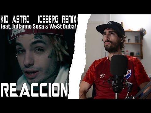 KiD Astro - Iceberg Remix feat. Julianno Sosa & We$t Dubai (Prod by Nake x Arcones) | REACCION
