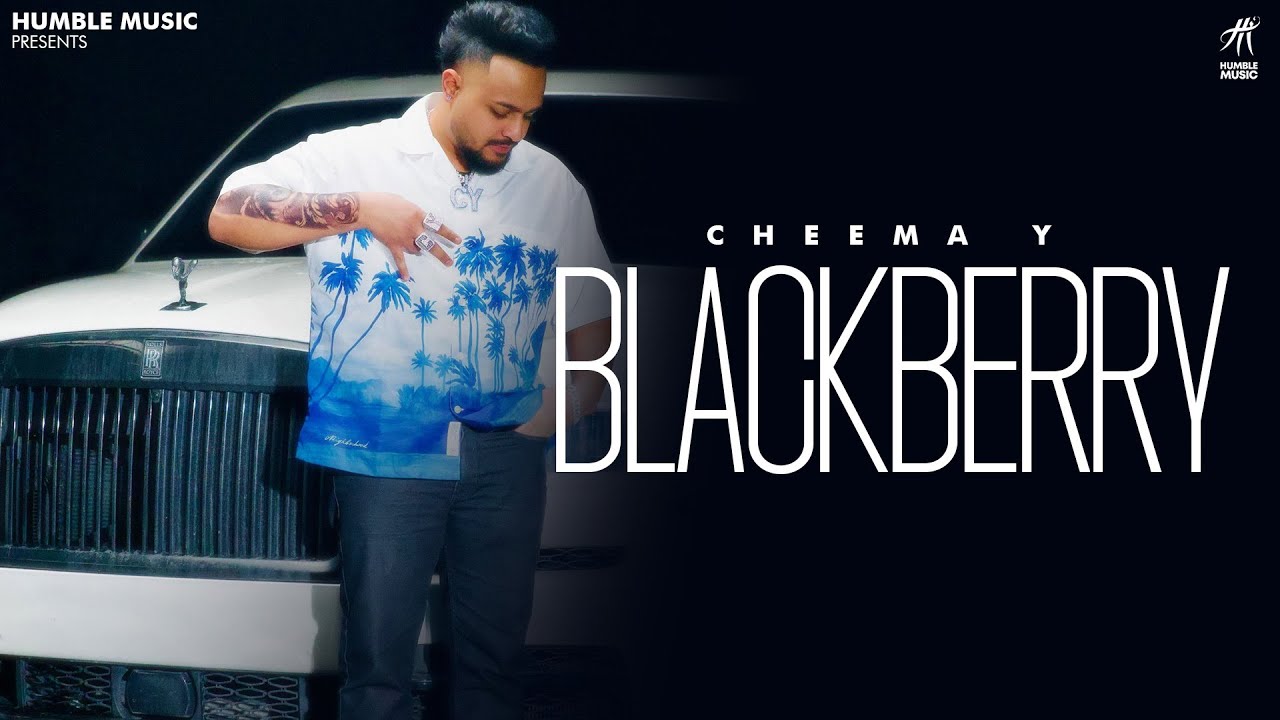 Blackberry Lyrics | Cheema Y