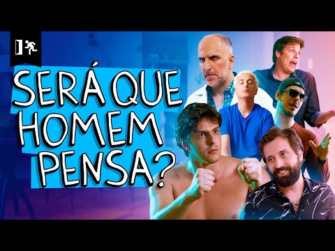 COMPILADO | SERÁ QUE HOMEM PENSA?