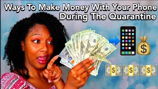 7 Ways To Make Money Using Your Phone During Quarantine