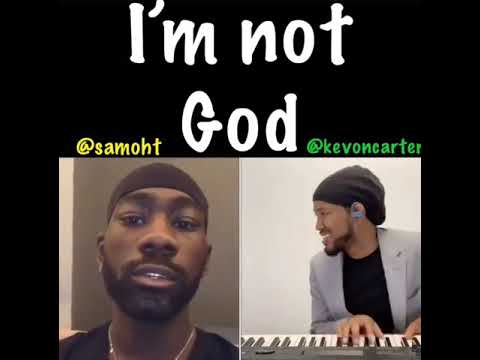 R&B Singer Samoht - I’m Not God