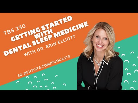 Getting Started with Dental Sleep Medicine with Dr. Erin Elliott