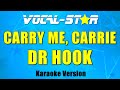 Dr Hook - Carry Me, Carrie (Karaoke Version) with Lyrics HD Vocal-Star Karaoke