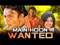मै हूँ वॉन्टेड - Darshan Action Blockbuster Hindi Dubbed Full Movie | Main Hoon Wanted | Pranith