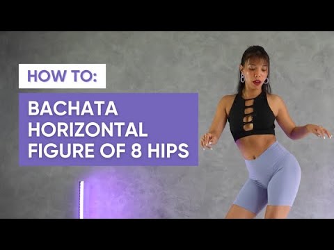 HOW TO: Bachata Figure of 8 Hips - Mini Tutorial