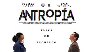 ANTROPÍA | Trailer Oficial