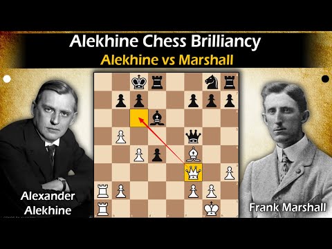 Alekhine Chess Brilliancy | Alekhine vs Marshall 1925