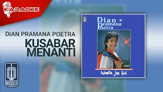 Download lagu Dian Pramana Poetra - Kusabar Menanti ( Karaoke Video) mp3 Download lagu Dian Pramana Poetra - Kusabar Menanti ( Karaoke Video) mp3