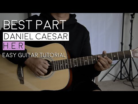 Best Part by H.E.R, Daniel Caesar - Guitar Tutorial