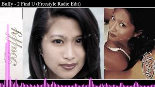 Buffy - 2 Find U (Freestyle Radio Edit)
