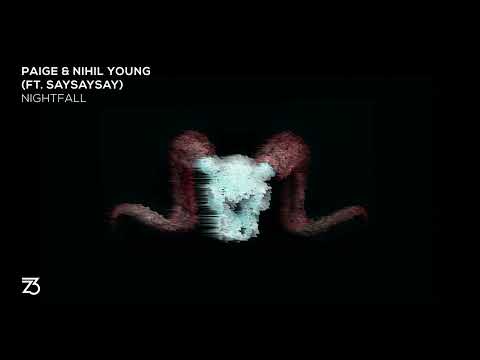 Nihil Young, Paige - Nightfall feat. saysaysay