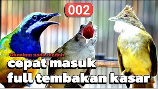 Download lagu MASTERAN FULL TEMBAKAN KASAR CEPAT MASUK || cucak jenggot kapas tembak cucak cungkok #002 mp3