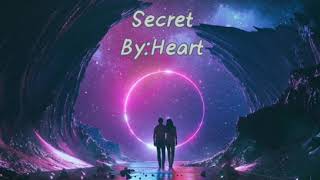 Secret by:Heart