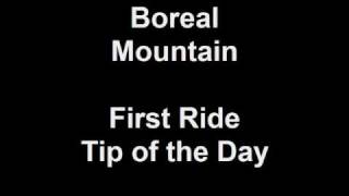 preview picture of video 'Boreal Mountain Resort - First Ride Tip of the Day'